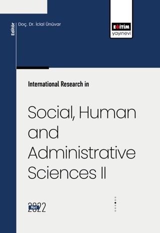 International Research in Social, Human and Administrative Sciences II | Eğitim Yayınevi - Bilimsel Eserler (Ciltsiz)  - Resim 1