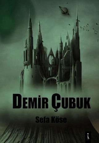 Demir Çubuk | İkinci Adam Yayınları (Ciltsiz)  - Resim 1