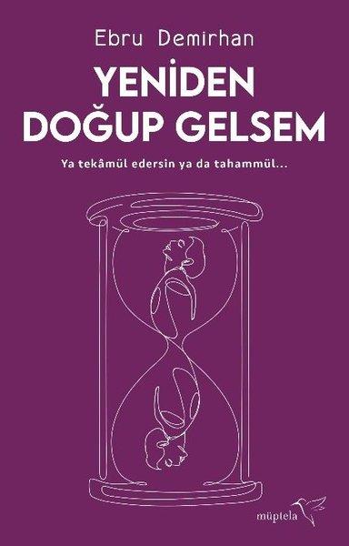 Yeniden Doğup Gelsem | Müptela Yayınları (İnce Kapak)  - Resim 1