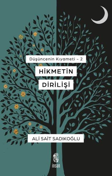 Hikmetin Dirilişi - Düşüncenin Kıyameti 2 | İnsan Yayınları (İnce Kapak)  - Resim 1