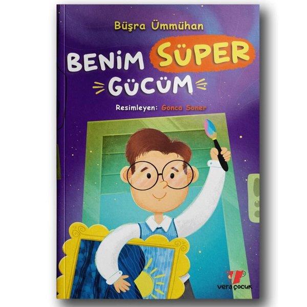 Benim Süper Gücüm | Vera Çocuk (İnce Kapak)  - Resim 1