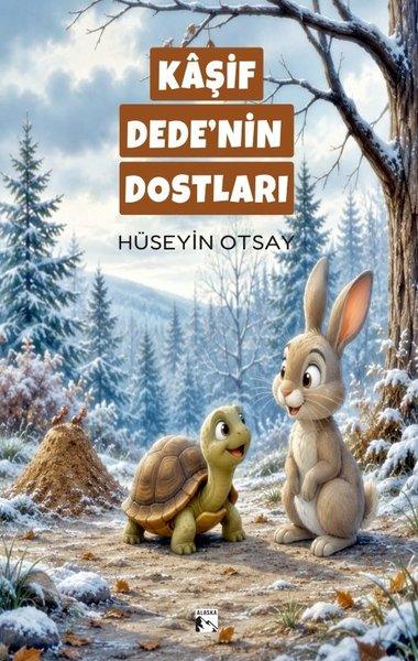 Kaşif Dede'nin Dostları | Alaska Yayınları (İnce Kapak)  - Resim 1
