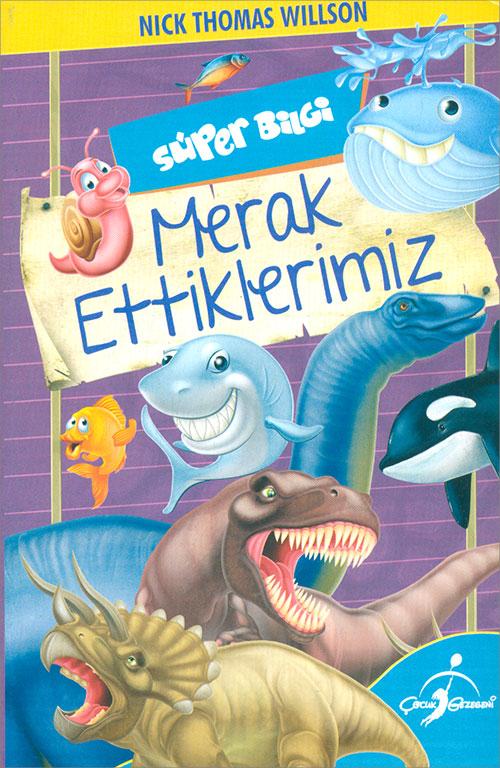 Merak Ettiklerimiz - Süper Bilgi - Nick Thomas Willson - Çocuk Gezegeni | Çocuk Gezegeni - Resim 1