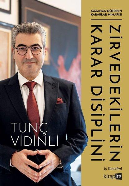 Zirvedekilerin Karar Disiplini - Kazanca Götüren Kararlar Mimarisi | Kitapita (İnce Kapak)  - Resim 1