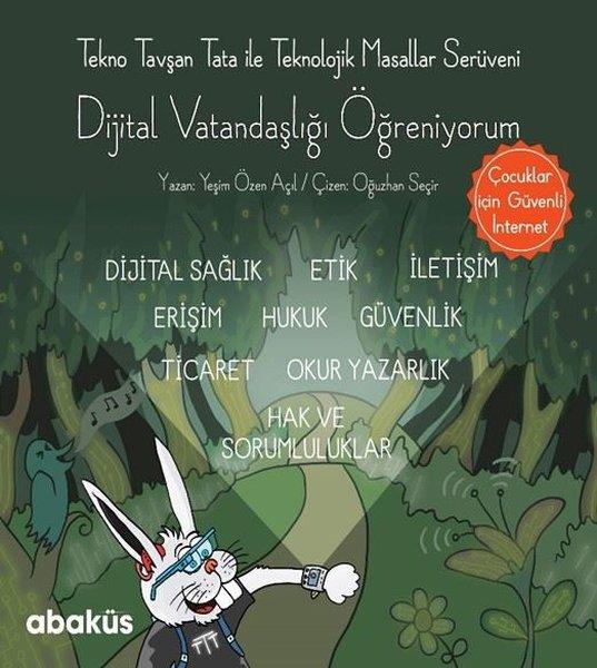 Tekno Tavşan Tata ile Dijital Vatandaşlığı Öğreniyorum | Abaküs Kitap (İnce Kapak)  - Resim 1