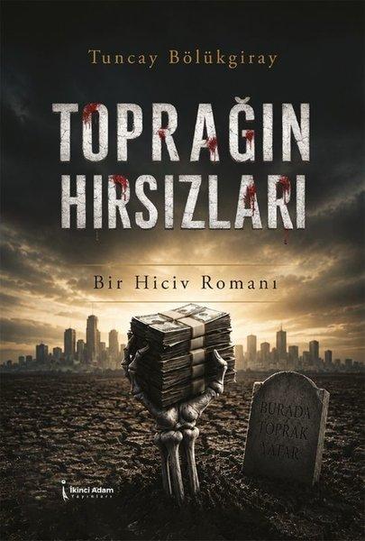 Toprağın Hırsızları | İkinci Adam Yayınları (İnce Kapak)  - Resim 1