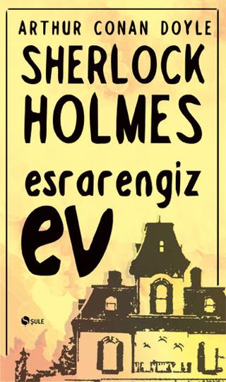 Sherlock Holmes - Esrarengiz Ev