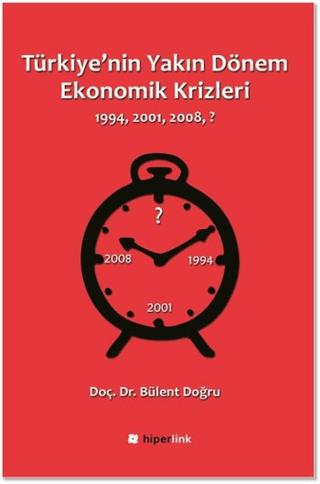 Türkiye'nin Yakın Dönem Ekonomik Krizleri | Hiperlink Yayınları (Ciltsiz)  - Resim 1