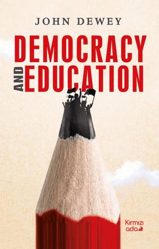 Democracy and Education | Kırmızı Ada Yayınları (Ciltsiz)  - Resim 1