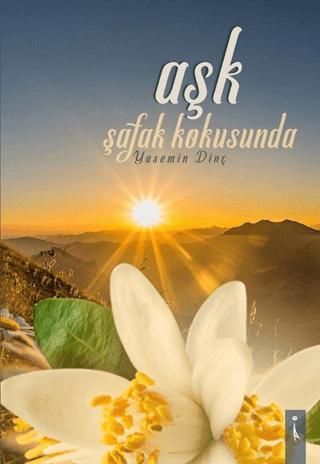 Aşk Şafak Kokusunda | İkinci Adam Yayınları (Ciltsiz)  - Resim 1