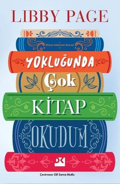 Yokluğunda Çok Kitap Okudum | Doğan Kitap (İnce Kapak)  - Resim 1