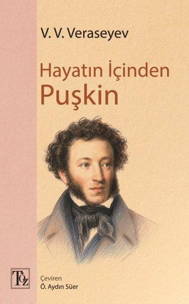 Hayatın İçinden Puşkin | Töz Yayınları (İnce Kapak)  - Resim 1