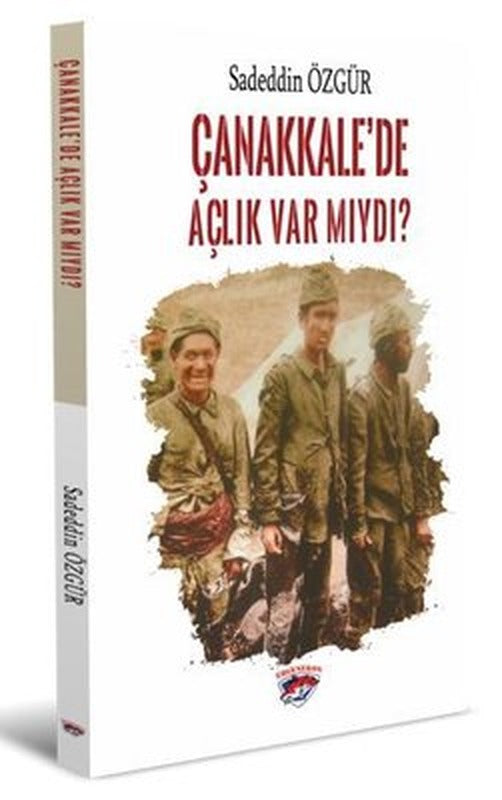 Çanakkalede Açlık var mıydı? | Ergenekon