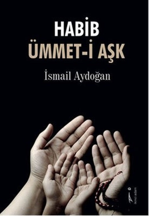 Habib Ümmet-i Aşk | İkinci Adam Yayınları