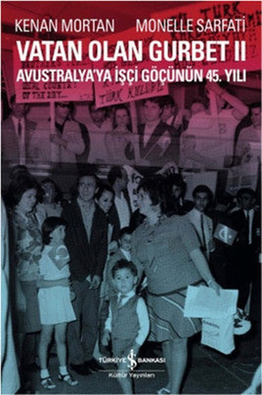 Vatan Olan Gurbet 2 | İş Bankası Kültür Yayınları