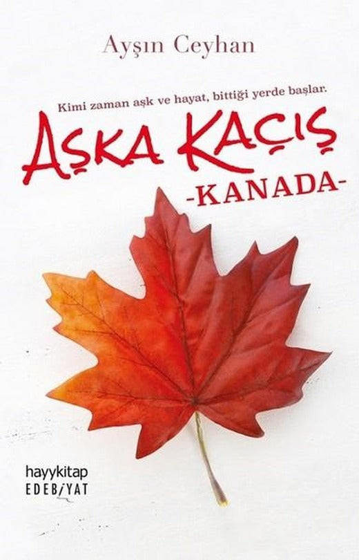 Aşka Kaçış Kanada | Hayykitap (İnce Kapak)