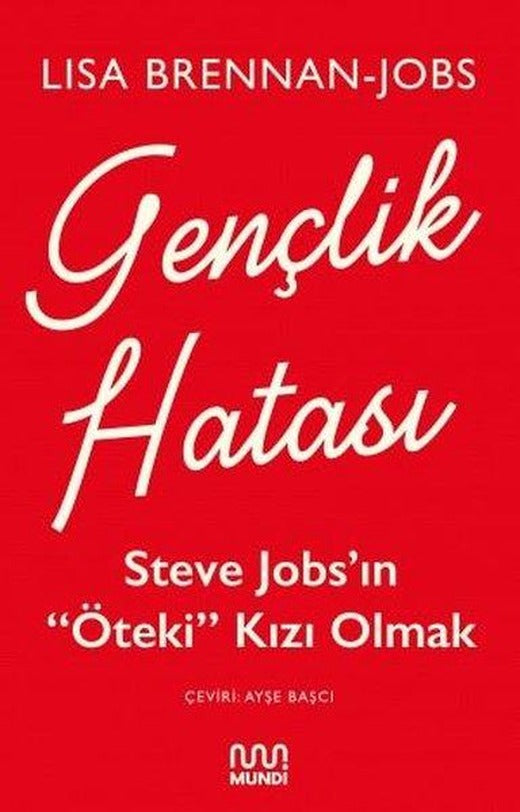Gençlik Hatası: Steve Jobsın Öteki Kızı Olmak | Mundi (e-Kitap)