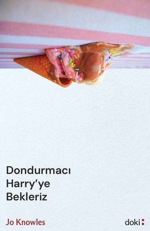 Dondurmacı Harry'ye Bekleriz | Doki Kitap (İnce Kapak)