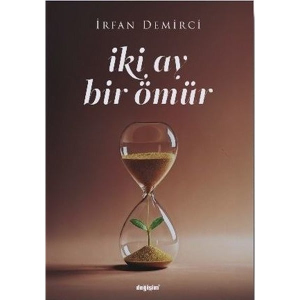 İki Ay Bir Ömür