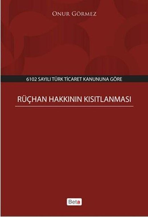 Rüçhan Hakkının Kısıtlanması | Beta Yayınları (İnce Kapak)