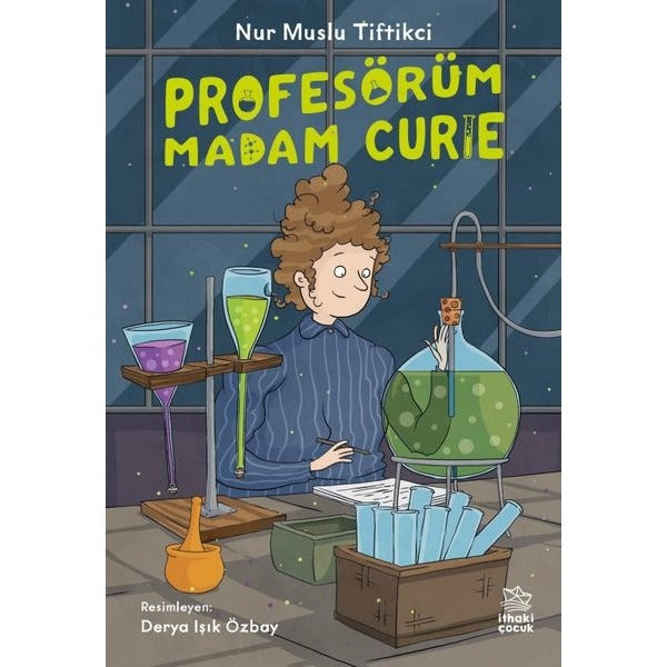 Profesörüm Madam Curie | İthaki Çocuk (İnce Kapak)
