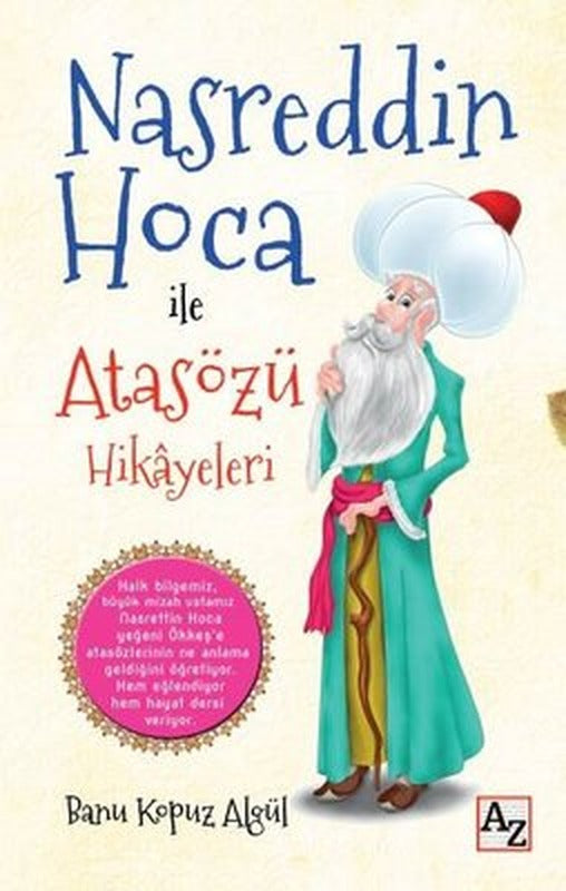 Nasreddin Hoca ile Atasözü Hikayeleri | Az Kitap