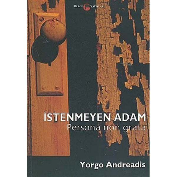 İstenmeyen AdamPersona Non Grata | Belge Yayınları