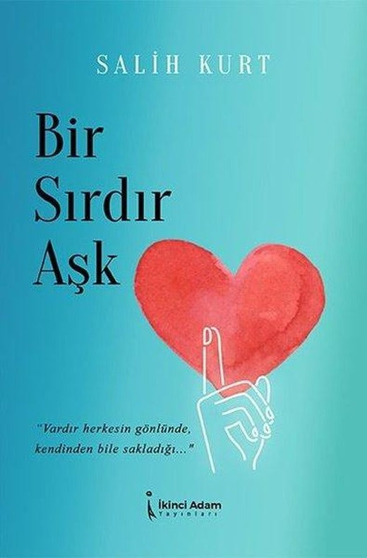 Bir Sırdır Aşk | İkinci Adam Yayınları (İnce Kapak)