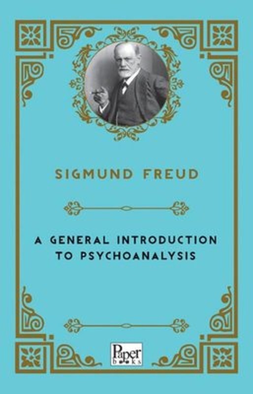 A General Introduction to Psychoanalysis | Paper Books