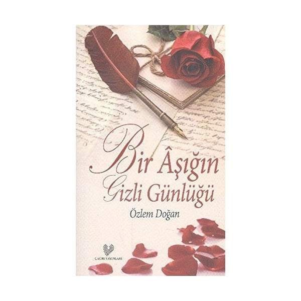 Bir Aşığın Gizli Günlüğü | Çağrı Yayınları (Ciltsiz)