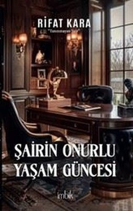 Şairin Onurlu Yaşam Güncesi | İmbik Yayınları