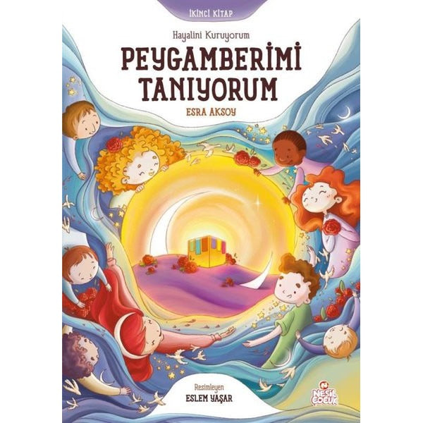 Hayalini Kuruyorum Peygamberimi Tanıyorum - İkinci Kitap
