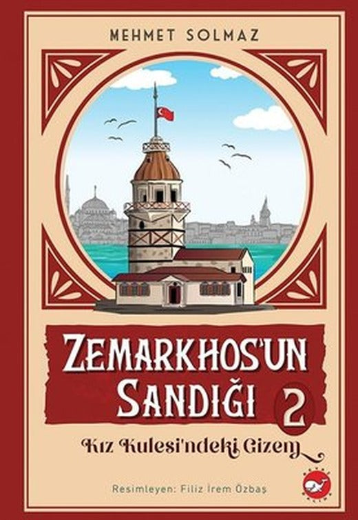 Zemarkhos'un Sandığı 2 - Kız Kulesindeki Gizem | Beyaz Balina Yayınları