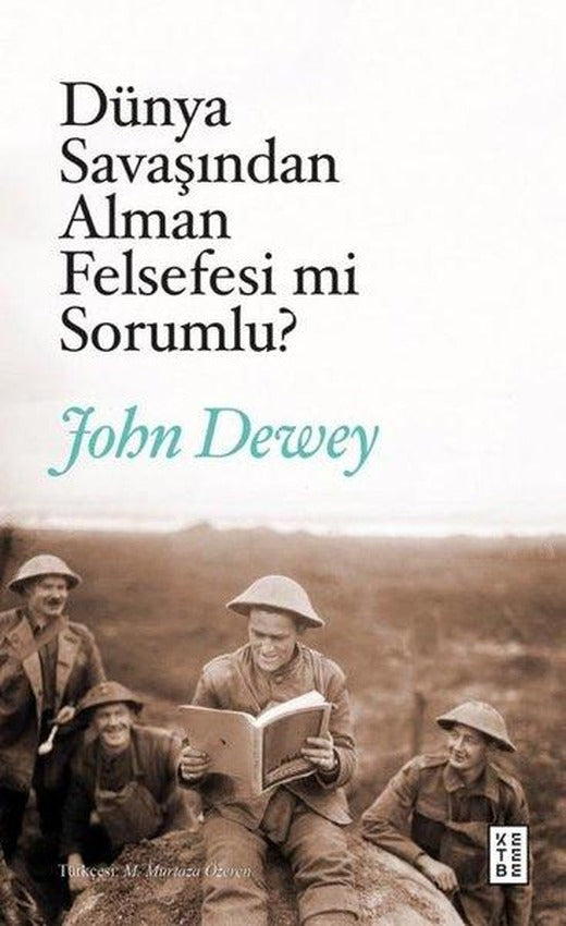 Dünya Savaşından Alman Felsefesi mi Sorumlu? | Ketebe (İnce Kapak)