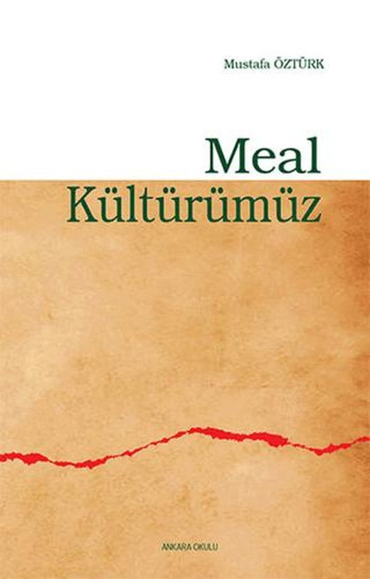 Meal Kültürümüz | Ankara Okulu Yayınları (Ciltsiz)