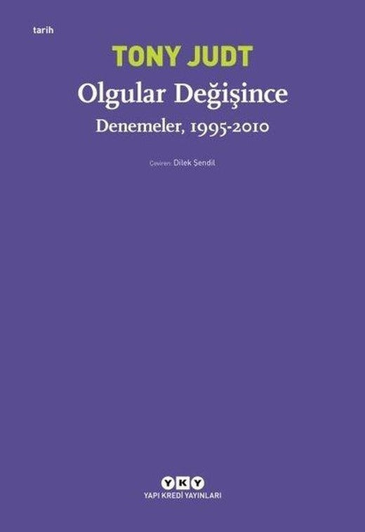 Olgular Değişince Denemeler 1995 - 2010 | Yapı Kredi Yayınları (İnce Kapak)