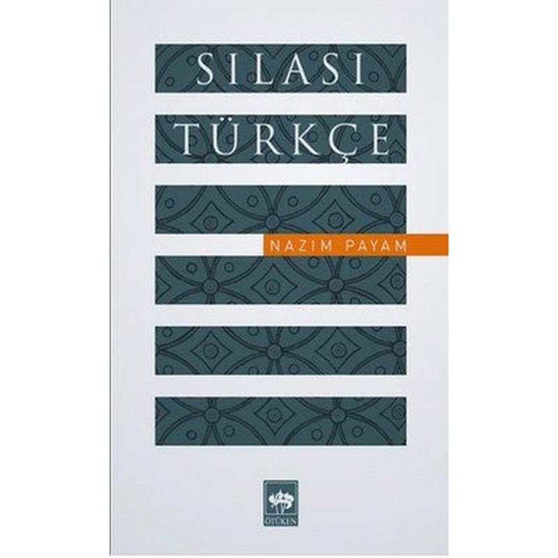 Sılası Türkçe | Ötüken Neşriyat Yayınları