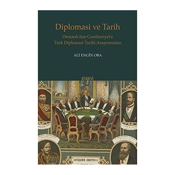 Diplomasi ve Tarih | Kitabevi Yayınları (Ciltsiz)