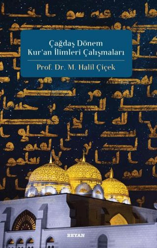 Çağdaş Dönem Kur'an İlimleri Çalışmaları