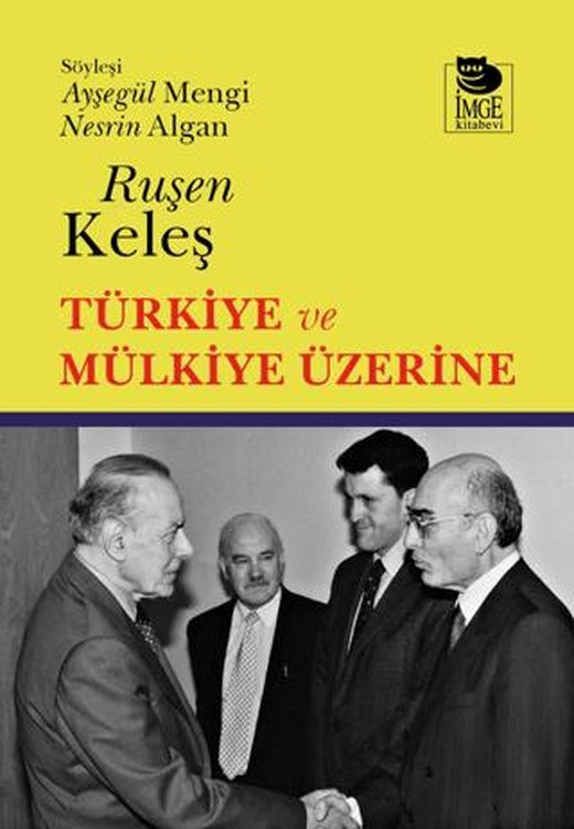 Türkiye ve Mülkiye Üzerine | İmge Kitabevi Yayınları (Ciltsiz)