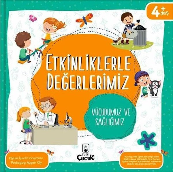 Etkinliklerle Değerlerimiz - nVücudumuz ve Sağlığımız 4+ | Floki Çocuk