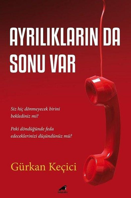 Ayrılıkların da Sonu Var | Karakarga (İnce Kapak)