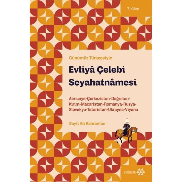 Evliya Çelebi Seyahatnamesi - Günümüz Türkçesiyle 7. Kitap | Yeditepe Yayınevi (İnce Kapak)