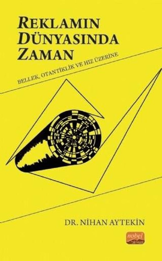 Reklamın Dünyasında Zaman | Nobel Bilimsel Eserler (Ciltsiz)