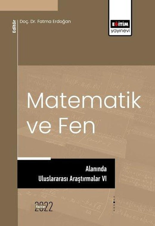 Matematik ve Fen Alanında Uluslararası Araştırmalar 6 | Eğitim Yayınevi (İnce Kapak)