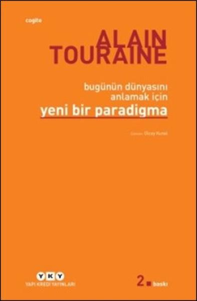 Bugünün Dünyasını Anlamak İçin Yeni Bir Paradigma | Yapı Kredi Yayınları (İnce Kapak)  - Resim 1