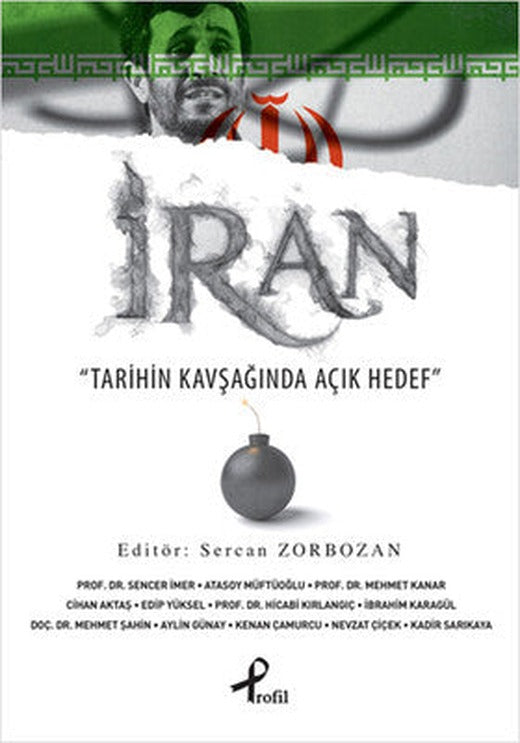İran - Tarihin Kavşağında Açık Hedef | Profil Kitap