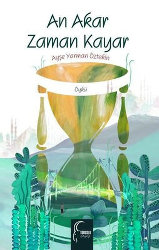 An Akar Zaman Kayar | Toroslu Kitaplığı