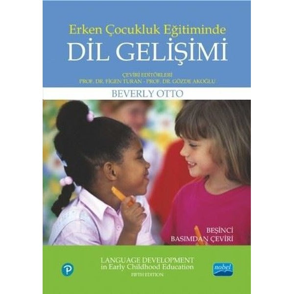 Erken Çocukluk Eğitiminde Dil Gelişimi | Nobel Akademik Yayıncılık (İnce Kapak)