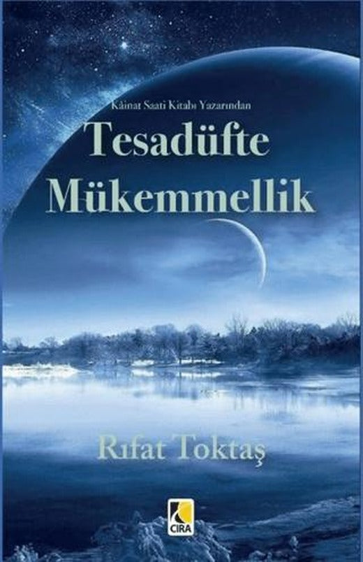 Tesadüfte Mükemmellik | Çıra Yayınları (Ciltsiz)